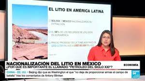 México nacionaliza el litio: ¿por qué el ‘petróleo del siglo XXI’ es tan importante para la región?