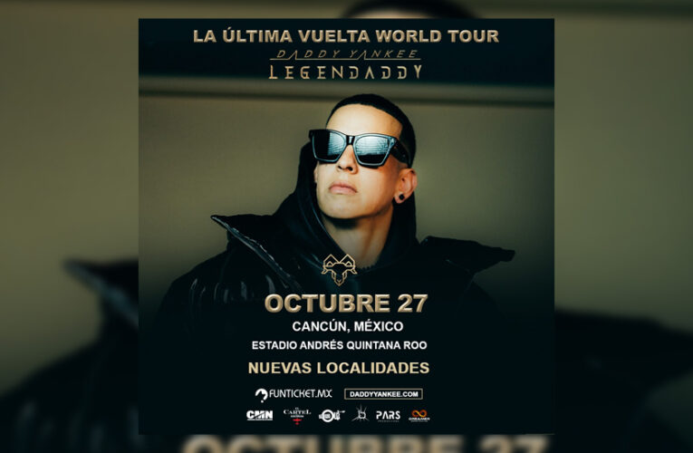 Daddy Yankee anuncia nuevas localidades disponibles para su concierto en Cancún