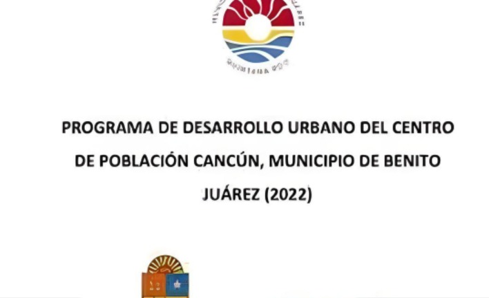 EL PROGRAMA DE DESARROLLO URBANO DEL CENTRO DE POBLACIÓN CANCÚN, MUNICIPIO DE BENITO JUÁREZ 2022, CONTINÚA VIGENTE Y NO EXISTE AFECTACIÓN ALGUNA A LOS