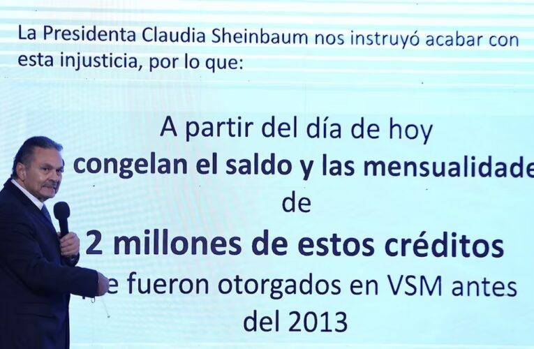 “Son deudas impagables e injustas”; Infonavit anuncia el congelamiento de 2 millones de créditos